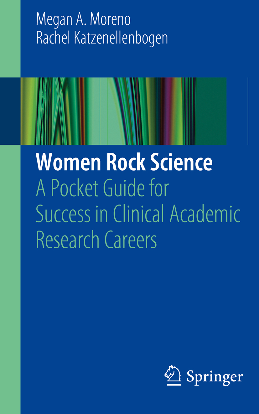 Megan A Moreno and Rachel Katzenellenbogen Women Rock Science A Pocket Guide - photo 1