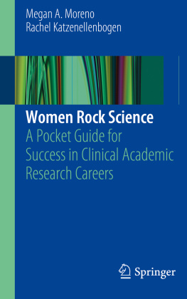Megan A. Moreno - Women Rock Science: A Pocket Guide for Success in Clinical Academic Research Careers