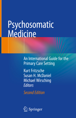 Kurt Fritzsche Psychosomatic Medicine: An International Guide for the Primary Care Setting