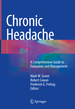 Mark W. Green Chronic Headache: A Comprehensive Guide to Evaluation and Management