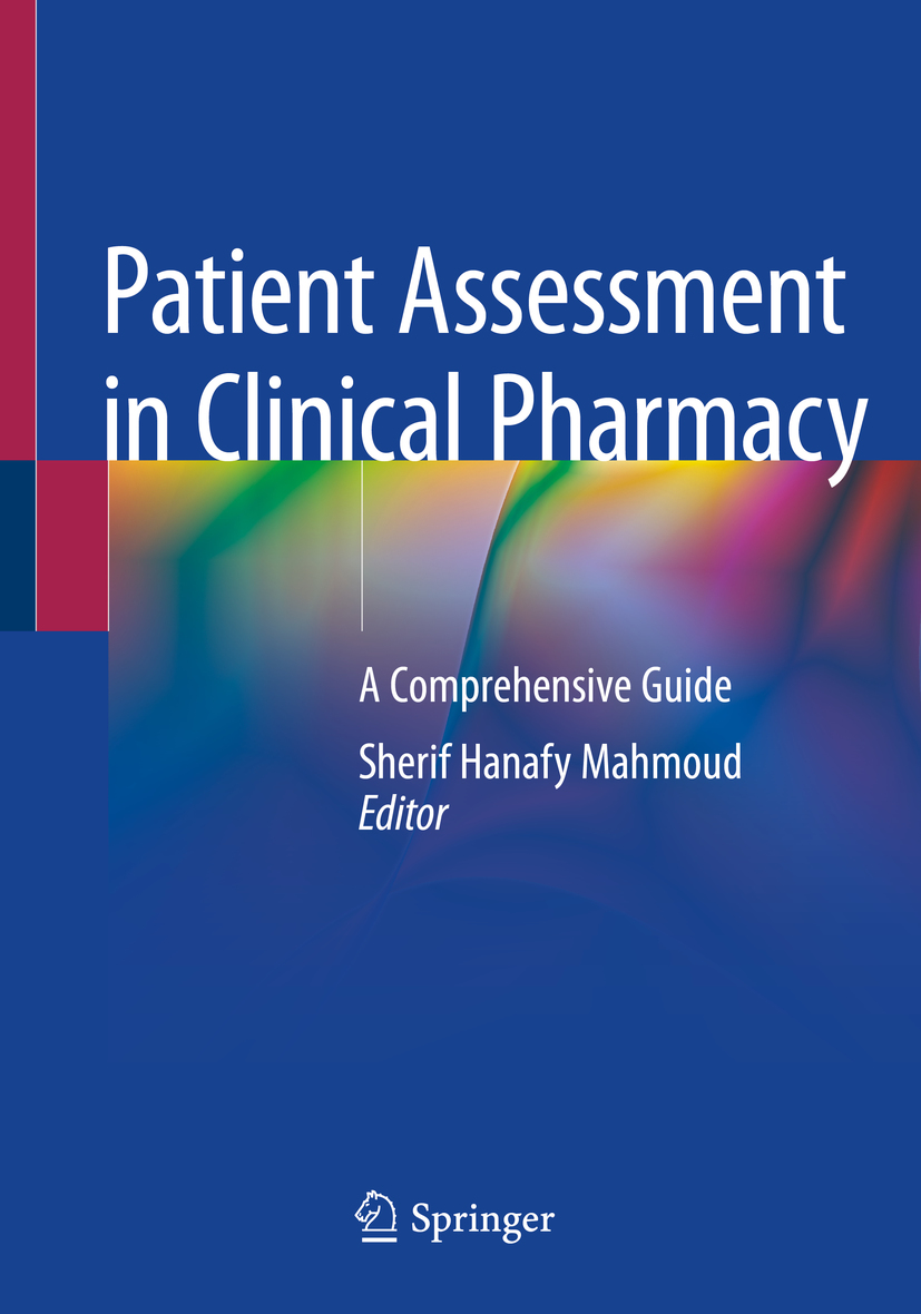 Editor Sherif Hanafy Mahmoud Patient Assessment in Clinical Pharmacy A - photo 1