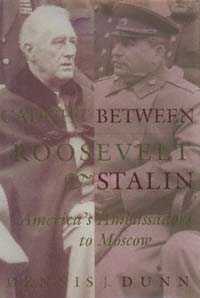 title Caught between Roosevelt Stalin Americas Ambassadors to Moscow - photo 1