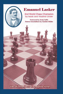 Isaak Linder - Emanuel Lasker: Second World Chess Champion