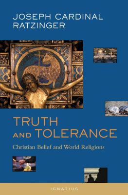 Joseph Cardinal Ratzinger - Truth and Tolerance