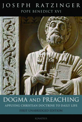 Joseph Cardinal Ratzinger - Dogma and Preaching