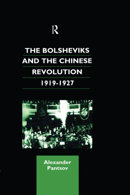 Alexander Pantsov - The Bolsheviks and the Chinese Revolution 1919-1927