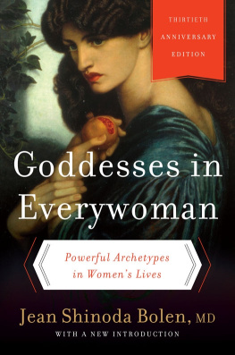 Jean Shinoda Bolen Goddesses in Everywoman: A New Psychology of Women