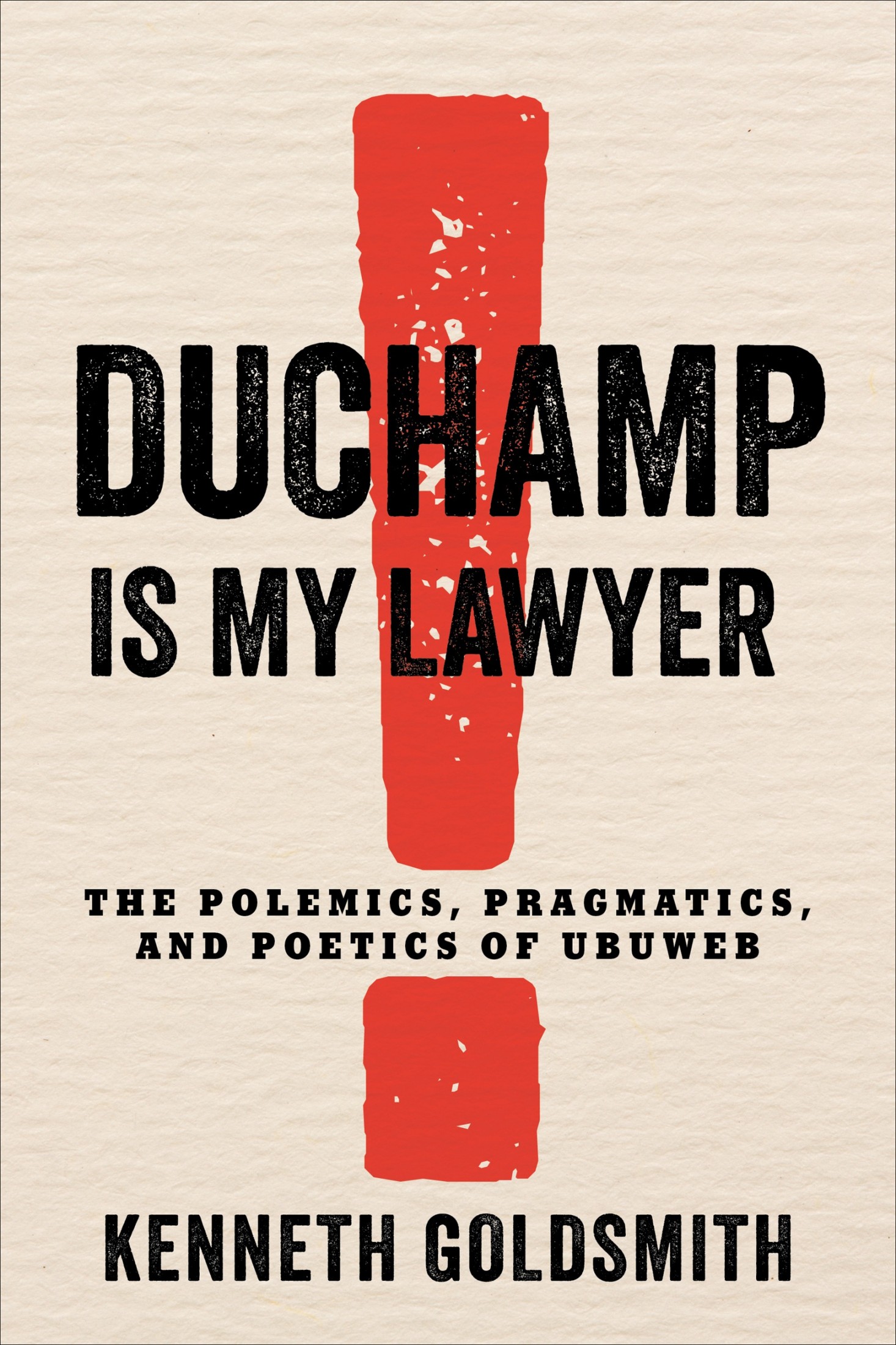 DUCHAMP IS MY LAWYER DUCHAMP IS MY LAWYER THE POLEMICS PRAGMATICS AND - photo 1