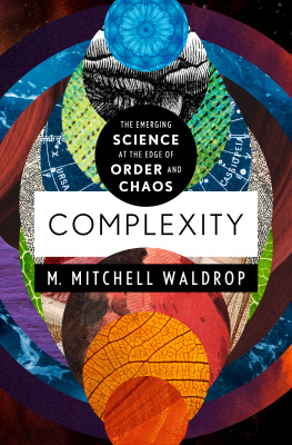 M. Mitchell Waldrop - Complexity: The Emerging Science at the Edge of Order and Chaos
