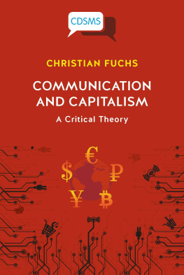 Christian Fuchs - Communication and Capitalism: A Critical Theory