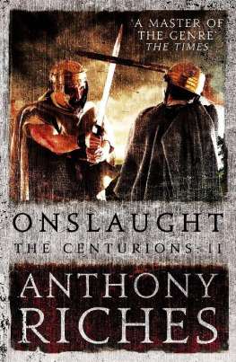 Anthony Riches - Onslaught: The Centurions II