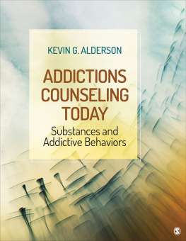 Alderson - Addictions Counseling Today: Substances and Addictive Behaviors