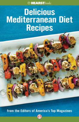 Editors of America’s Top Magazines - Delicious Mediterranean Diet Recipes