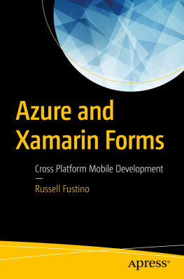 Russell Fustino - Azure and Xamarin Forms: Cross Platform Mobile Development