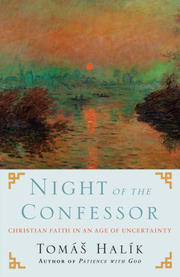 Tomáš Halík - Night of the Confessor: Christian Faith in an Age of Uncertainty