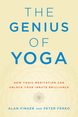 Alan Finger - How Yogic Meditation Can Unlock Your Innate Brilliance