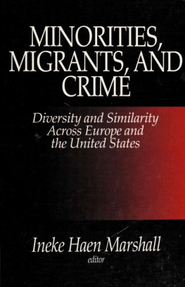 Ineke Haen Marshall - Minorities, migrants, and crime: diversity and similarity across Europe and the United States