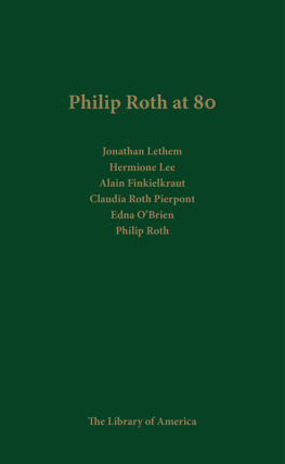 Philip Roth Philip Roth at 80