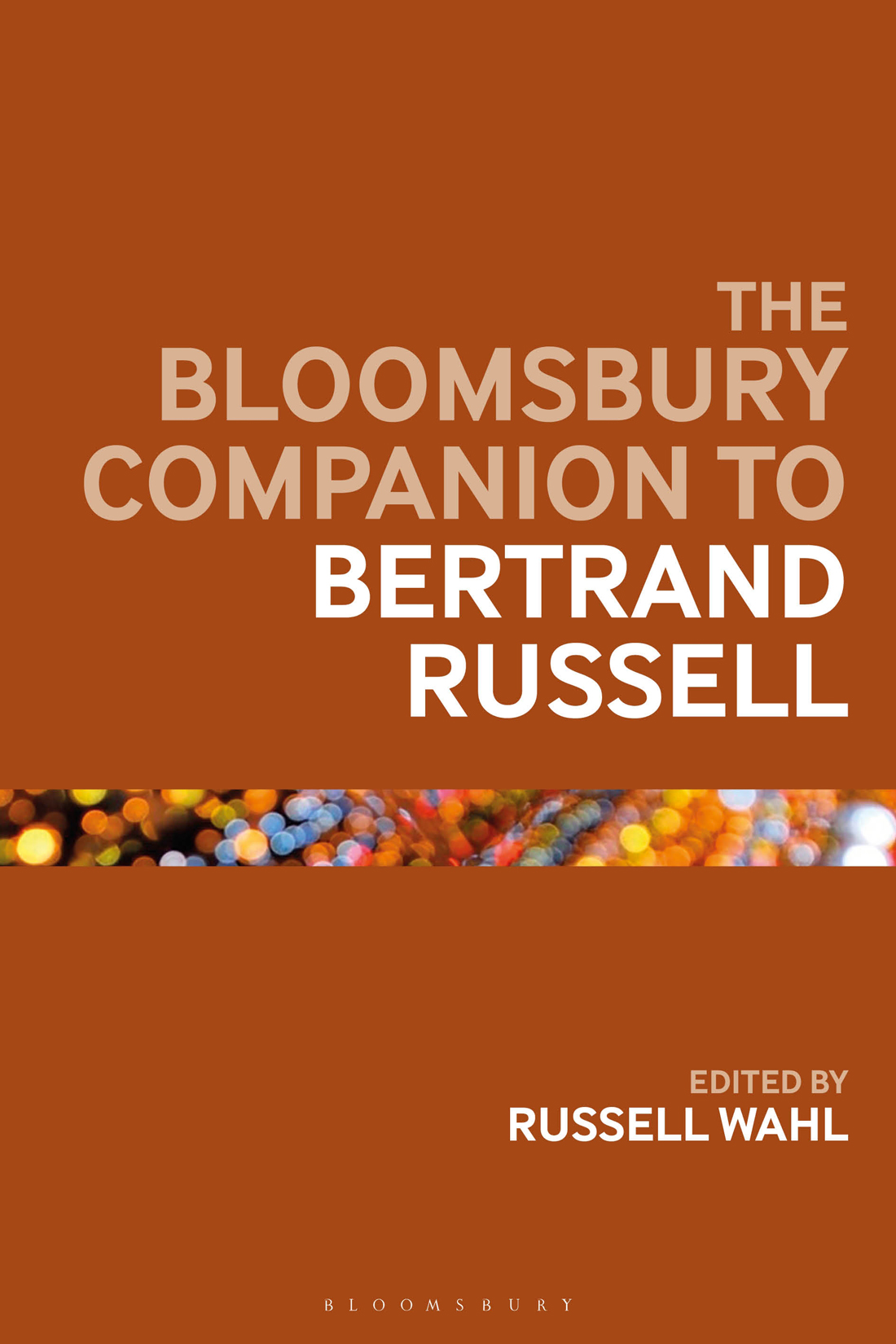 The Bloomsbury Companion to Bertrand Russell Bloomsbury Companions The - photo 1