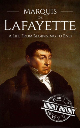 Hourly History - Marquis de Lafayette: A Life From Beginning to End