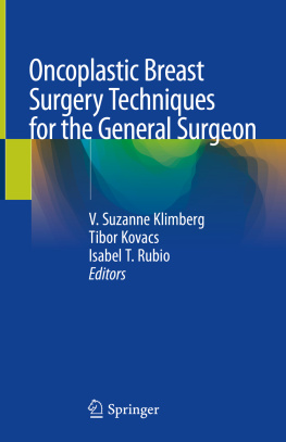 V. Suzanne Klimberg (editor) - Oncoplastic Breast Surgery Techniques for the General Surgeon