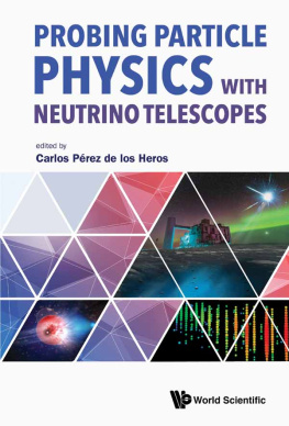 Carlos Perez De Los Heros (editor) - Probing Particle Physics With Neutrino Telescopes