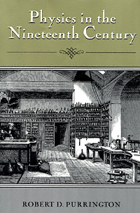 title Physics in the Nineteenth Century author Purrington Robert - photo 1