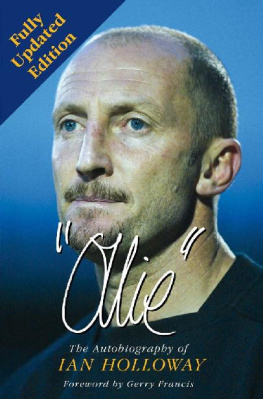 Ian Holloway - Ollie: The Autobiography of Ian Holloway