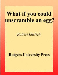 title What If You Could Unscramble an Egg author Ehrlich Robert - photo 1