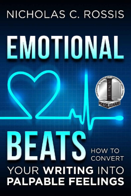 Nicholas C. Rossis Emotional Beats: How to Easily Convert your Writing into Palpable Feelings (Author Tools Book 1)