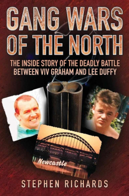 Richards Gang Wars of the North - The Inside Story of the Deadly Battle Between Viv Graham and Lee Duffy