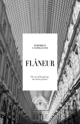 Federico Castigliano - Flâneur: The Art of Wandering the Streets of Paris