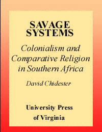 title Savage Systems Colonialism and Comparative Religion in Southern - photo 1