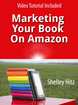 Shelley Hitz - Marketing your book on amazon