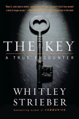 Whitley Strieber The Key: A True Encounter