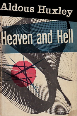 Aldous Huxley - Heaven and Hell
