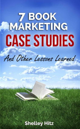 Shelley Hitz Book marketing success 04: 7 book marketing case studies and other lessons learned