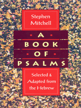 Stephen Mitchell - A Book of Psalms: Selections Adapted From the Hebrew