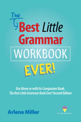 Arlene Miller - Best little grammar workbook ever