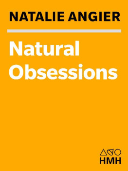 Natalie Angier - Natural Obsessions