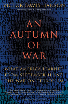 Victor Davis Hanson An Autumn of War - What America Learned From September 11 and the War on Terrorism