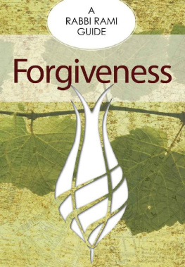 Rami Shapiro Forgiveness (A Rabbi Rami Guide Book 1)