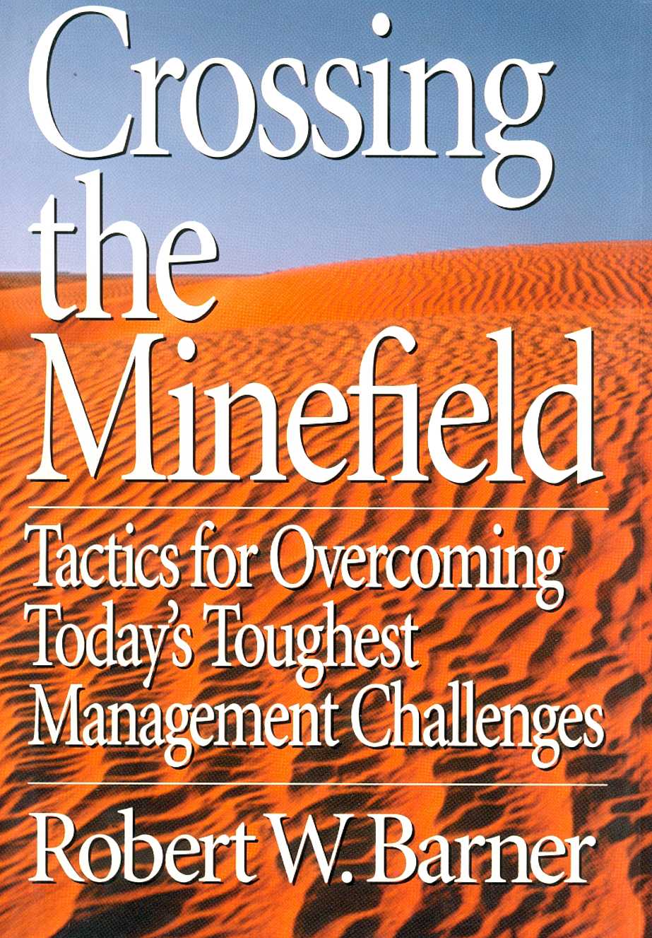 title Crossing the Minefield Tactics for Overcoming Todays Toughest - photo 1