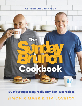 Simon Rimmer - The Sunday Brunch Cookbook 100 of Our Super Tasty, Really Easy, Best-ever Recipes