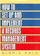 title How to Set Up and Implement a Records Management System author - photo 1