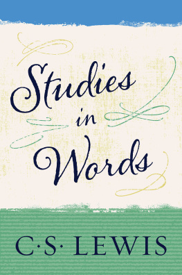 C. S. Lewis Studies in Words