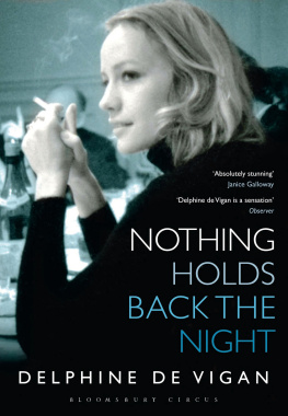 Delphine de Vigan Nothing Holds Back the Night