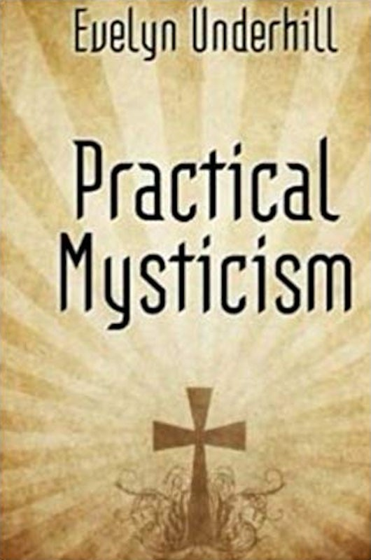 Practical Mysticism Evelyn Underhill Booklassic 2015 ISBN 978-963-524-716-5 - photo 1