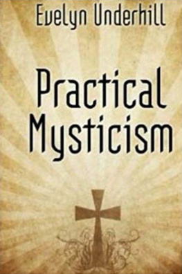 Evelyn Underhill - Practical Mysticism