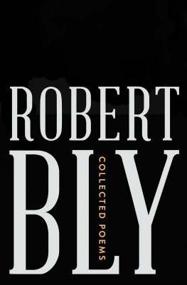 Robert Bly - Collected Poems